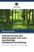 Intensivierung der Bemühungen um eine nachhaltige Waldbewirtschaftung
