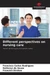 Different perspectives on nursing care