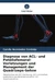 Diagnose von ACL- und Patellofemoral-Verletzungen und Management der Quadrizeps-Sehne