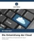 Die Entwicklung der Cloud