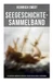 Seegeschichte-Sammelband: Die Abenteuer berühmter Seehelden, Epische Seeschlachten & Erzählungen