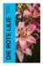 Die Rote Lilie