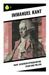 Kant: Geschichtsphilosophie, Ethik und Politik