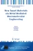 New Smart Materials via Metal Mediated Macromolecular Engineering
