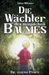 Die Wächter des magischen Baumes