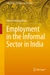 Employment in the Informal Sector in India