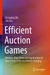 Efficient Auction Games