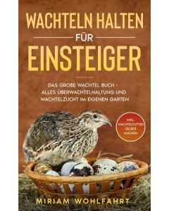 Wachteln halten für Einsteiger Image 1