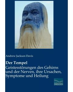 Der Tempel - Geistesstörungen des Gehirns und der Nerven, ihre Ursachen, Symptome und Heilung Image 1