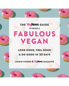 VegNews Guide to Being a Fabulous Vegan Image 1