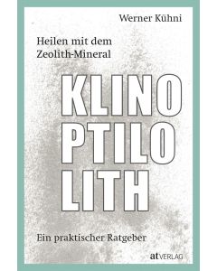 Heilen mit dem Zeolith-Mineral Klinoptilolith Image 1