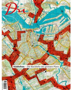 Städtebau – Die Rückkehr des grossen Plans Image 1