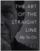 The Art of the Straight Line