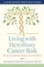 Living with Hereditary Cancer Risk