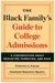 The Black Family's Guide to College Admissions