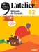 L'atelier - Méthode de Français - Ausgabe 2023 - L'atelier+ - B2