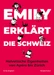 Emily erklärt die Schweiz