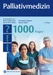 Palliativmedizin - 1000 Fragen