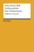 Utilitarianism / Der Utilitarismus. Englisch/Deutsch