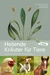 Heilende Kräuter für Tiere