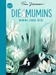 Die Mumins (1). Mumins lange Reise