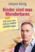 Kinder sind was Wunderbares, das muss man sich nur IMMER WIEDER sagen