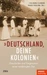Deutschland, deine Kolonien