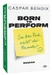 Born to perform Sei das Rad, nicht der Hamster