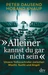 Alleiner kannst du gar nicht sein