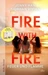 Fire with Fire