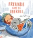 Freunde gibt es überall