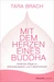Mit dem Herzen eines Buddha