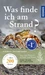 Was finde ich am Strand?