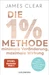 Die 1%-Methode Minimale Veränderung, maximale Wirkung