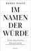 Im Namen der Würde