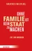 Ohne Familie ist kein Staat zu machen
