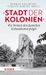 "Stadt der Kolonien"