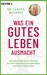 Was ein gutes Leben ausmacht