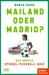 Mailand oder Madrid?