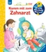 Wieso? Weshalb? Warum? junior Komm mit zum Zahnarzt