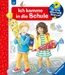 Wieso? Weshalb? Warum? Ich komme in die Schule