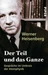 Der Teil und das Ganze