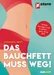 Das Bauchfett muss weg!