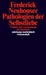 Pathologien der Selbstliebe