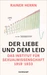 Der Liebe und dem Leid