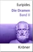 Euripides, Die Dramen / Die Dramen
