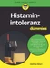 Histaminintoleranz für Dummies