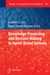 Knowledge Processing and Decision Making in Agent-Based Systems