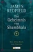 Das Geheimnis von Shambhala (Die Prophezeiungen von Celestine 3)