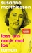 Lass uns noch mal los